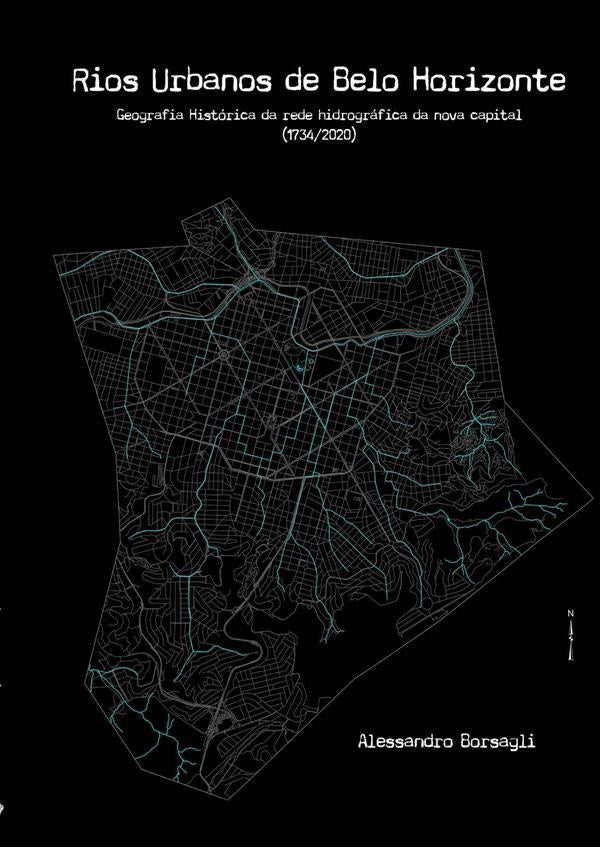 Rios Urbanos De Belo Horizonte | Borsagli, Borsagli