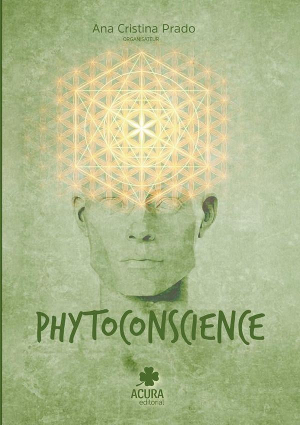 Phytoconscience | Ana Cristina Prado (org)