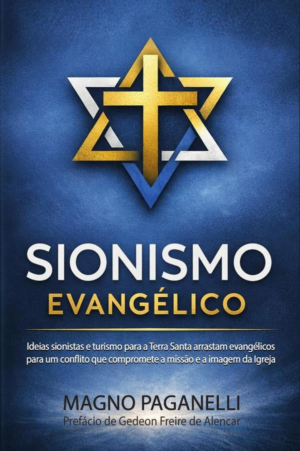 Sionismo evangélico | Paganelli, Paganelli