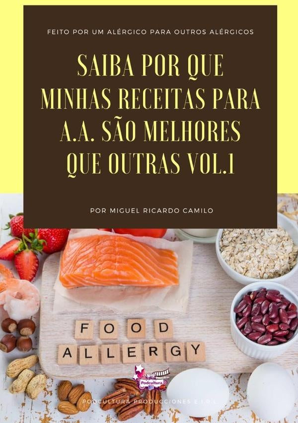 Saiba Por Que Minhas Receitas Para A.a. São Melhores Que Outras Vol. 1 | Miguel Ricardo Camilo