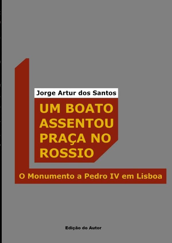 Um Boato Assentou Praça No Rossio | Jorge Artur Dos Santos