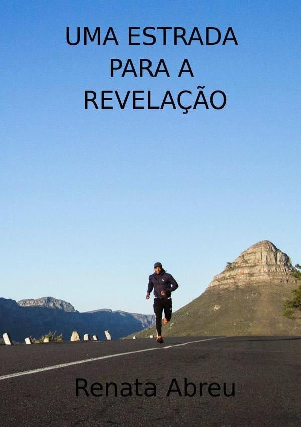 Uma Estrada Para A Revelação | Renata Abreu