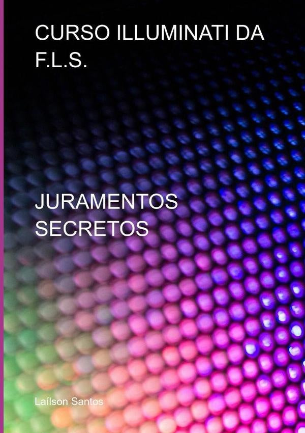 Curso Illuminati Da F.l.s. | Laílson Santos