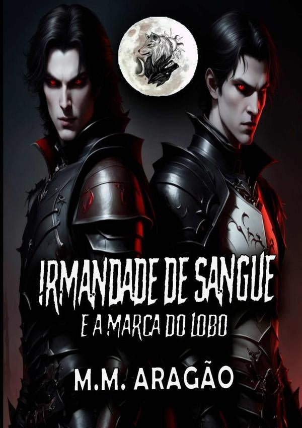 Irmandade De Sangue | M.m. Aragão