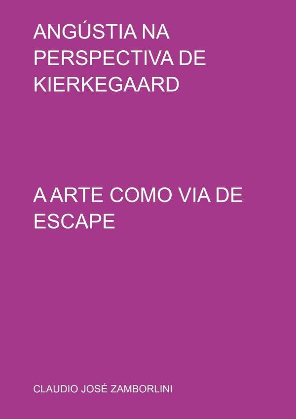 Angústia Na Perspectiva De Kierkegaard | Claudio José Zamborlini