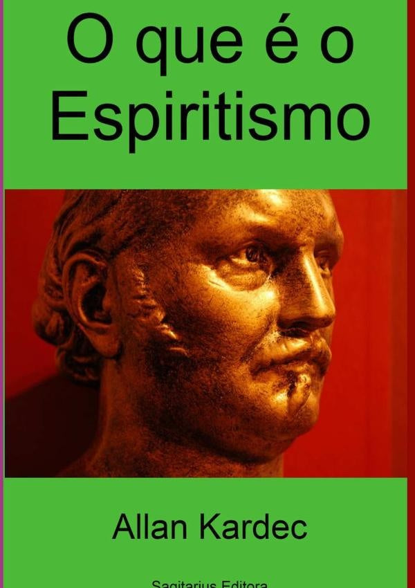 O Que É O Espiritismo | Allan Kardec