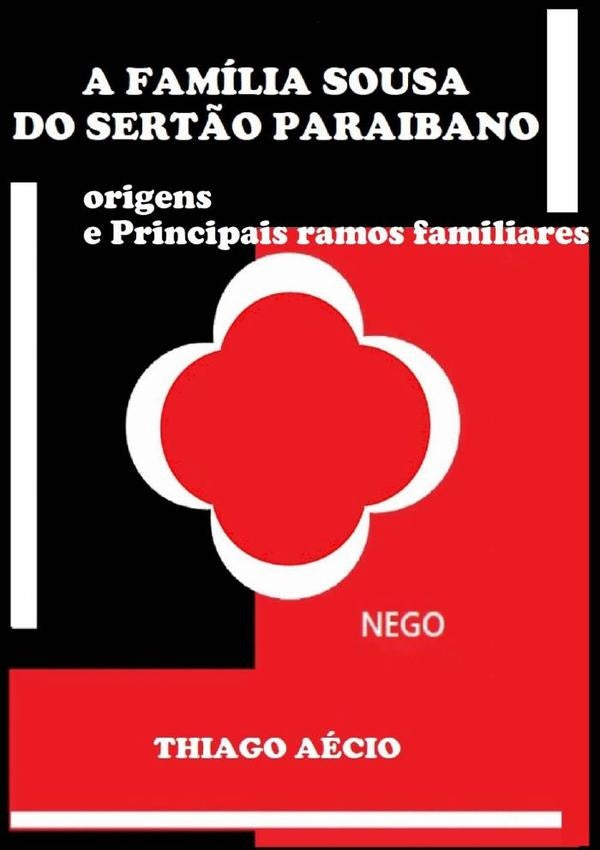 A Família Sousa Do Sertão Paraibano | Thiago Aécio