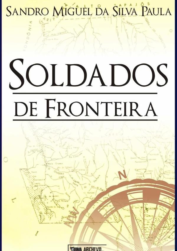 Soldados De Fronteira | Sandro Miguel Da Silva Paula
