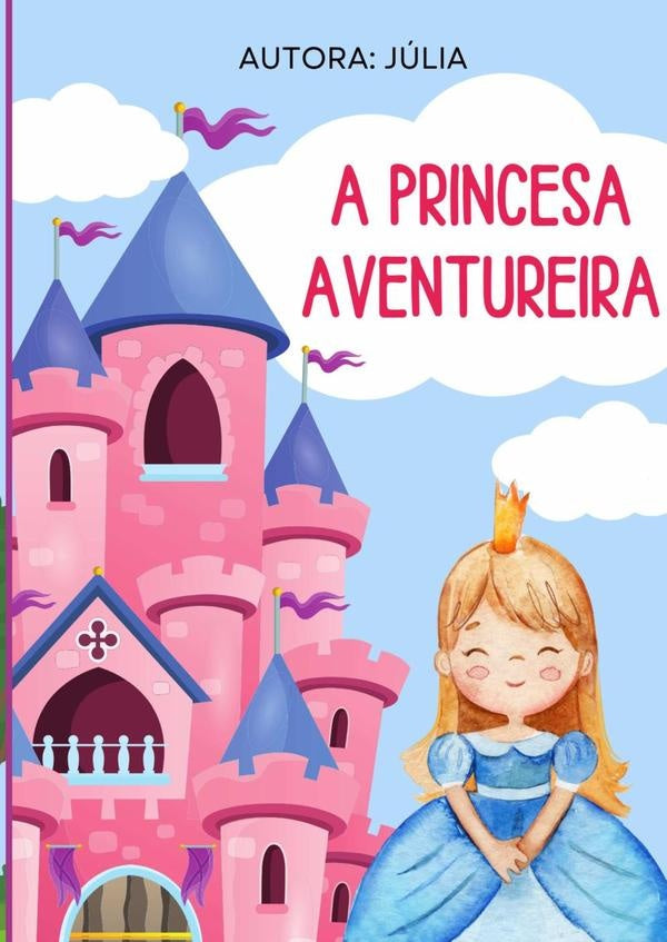 A Princesa Aventureira | Abc Juju