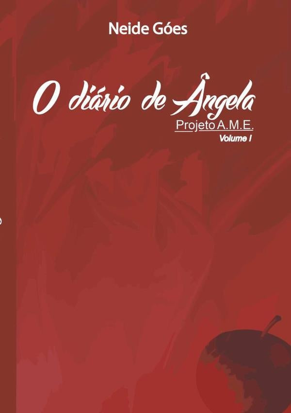 O Diário De Ângela | Neide Góes