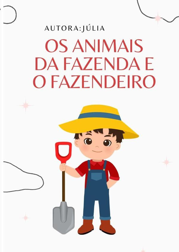 Os Animais Da Fazenda E O Fazendeiro | Abc Juju