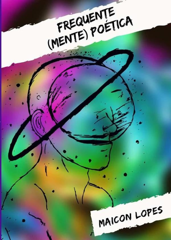 Frequente (mente) Poética | Maicon Lopes