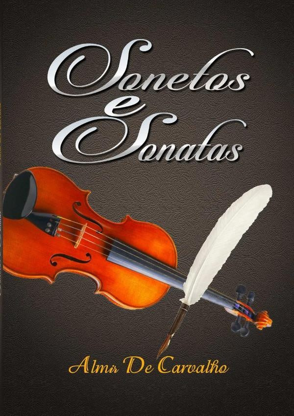 Sonetos E Sonatas | Almir De Carvalho