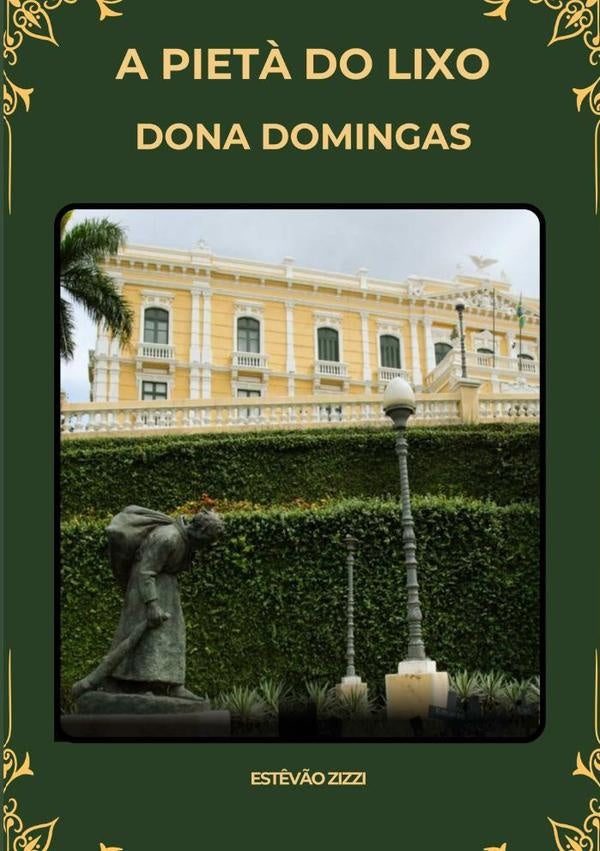 A Pietà Do Lixo - Dona Domingas | Estêvão Zizzi