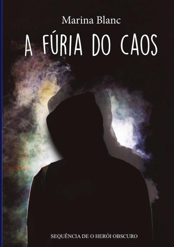 A Fúria Do Caos | Marina Blanc