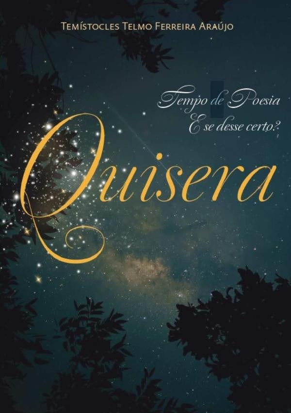 Quisera | Temístocles Telmo