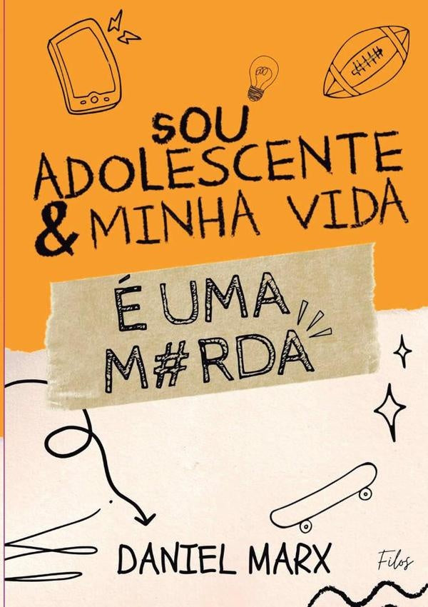 Sou Adolescente E Minha Vida É Uma Merda | Daniel Marx