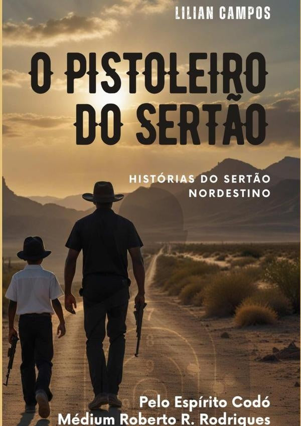 O Pistoleiro Do Sertão | Lilian Campos