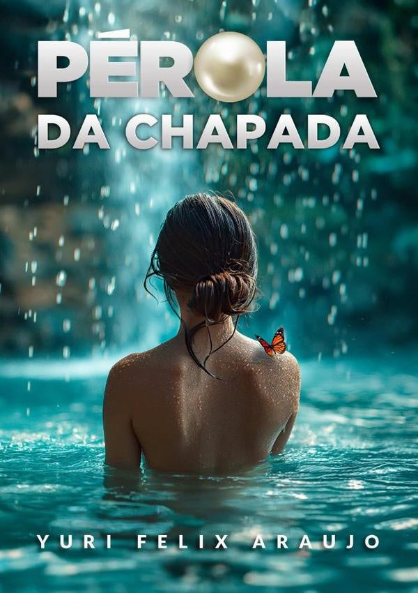 Pérola Da Chapada | Yuri Felix Araujo