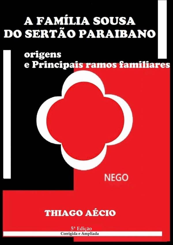 A Família Sousa Do Sertão Paraibano | Thiago Aécio De Sousa