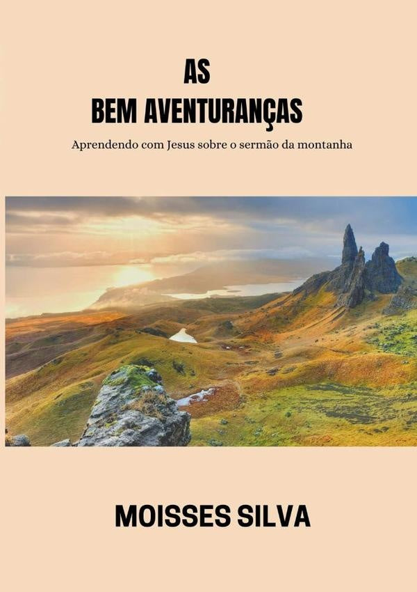 As Bem-aventuranças | Moisses Silva