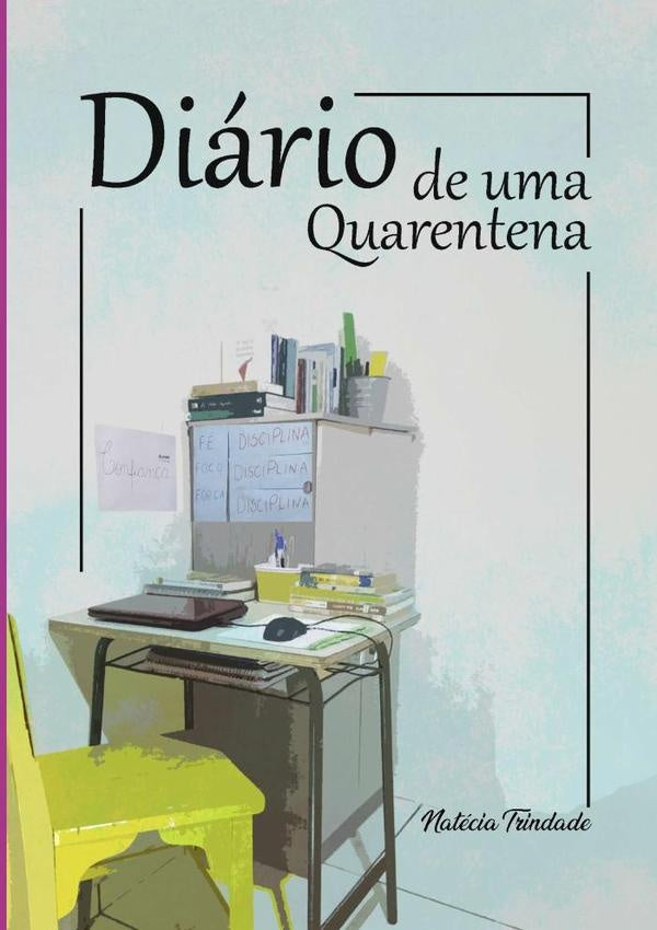 Diário De Uma Quarentena | Natécia Trindade