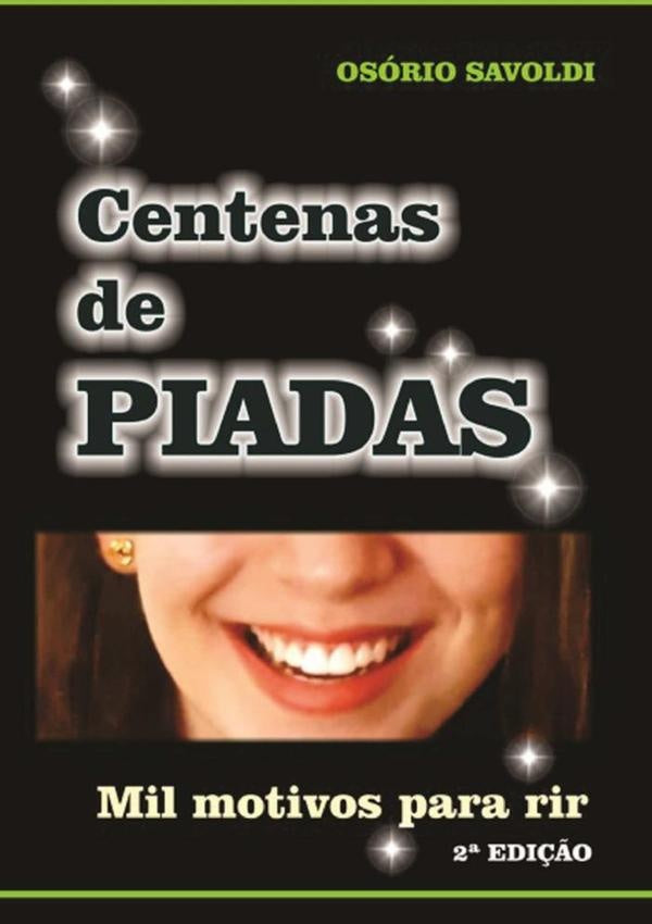 Centenas De Piadas | Osório Savoldi