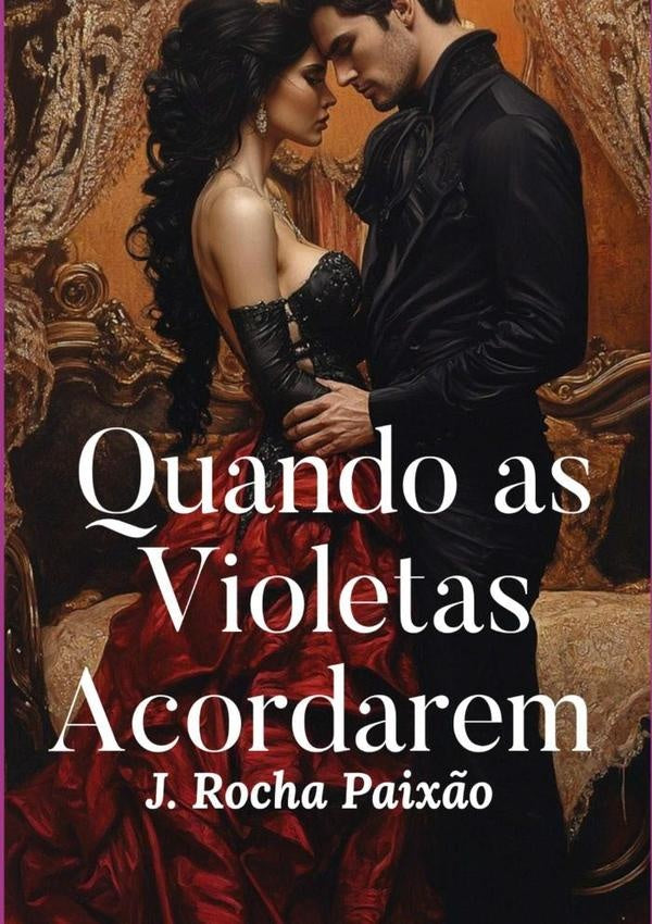 Quando As Violetas Acordarem | J. Rocha Paixão