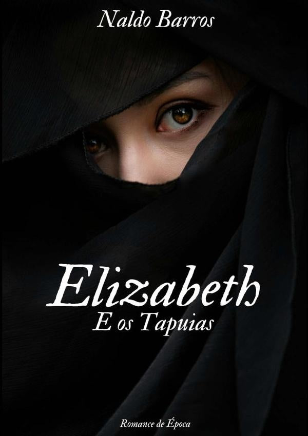 Elizabeth E Os Tapuias | Naldo Barros