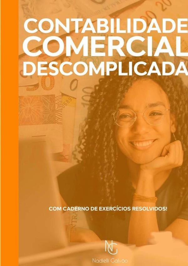 Contabilidade Comercial Descomplicada | Nadielli Maria Dos Santos Galvão