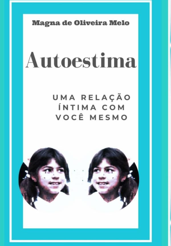 Auotestima | Magna De Oliveira Melo