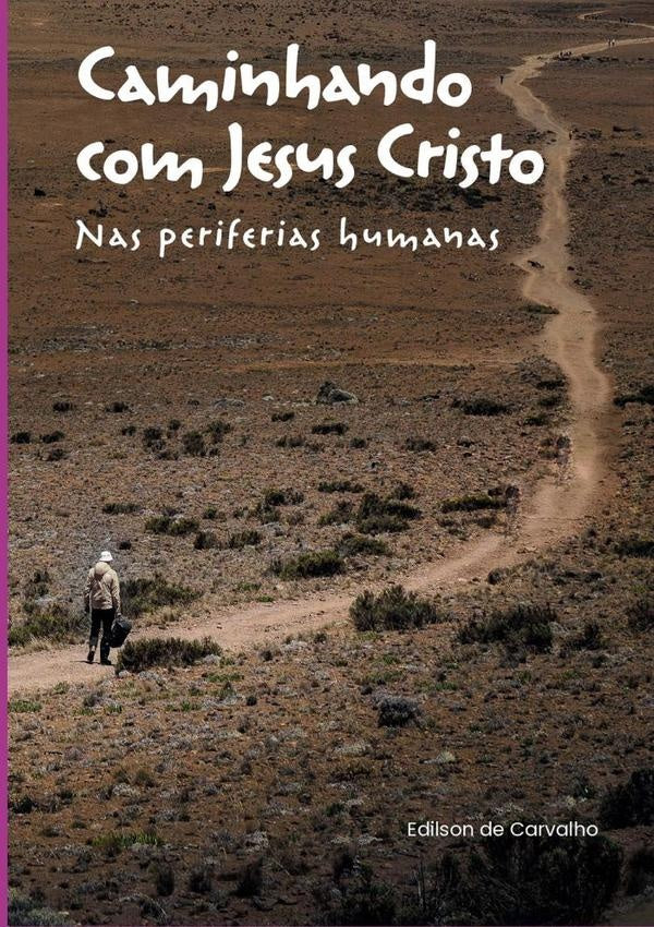 Caminhando Com Jesus Cristo | Adriana Oliveira E Edilson De Carvalho