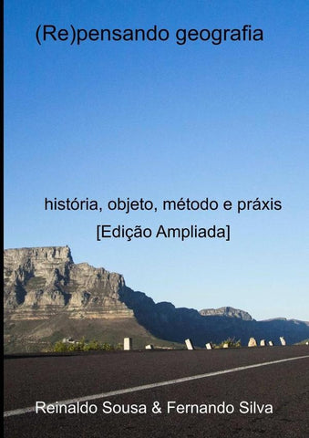 (re)pensando Geografia | Sousa, Sousa & Fernando Silva