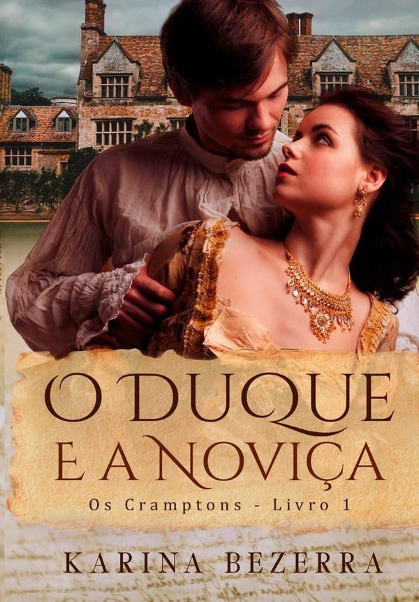 O Duque E A Noviça | Karina Bezerra