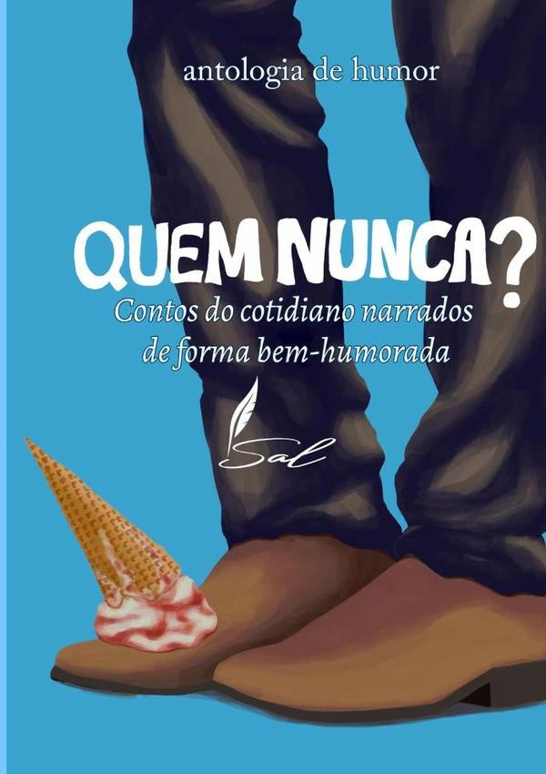 Quem Nunca? | Sociedade De Autores Literários - Sal