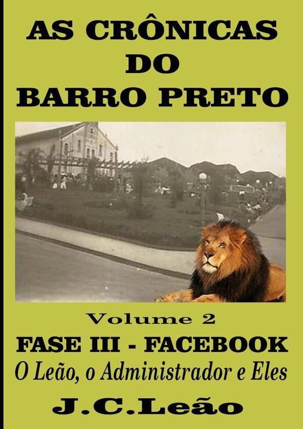 As Crônicas Do Barro Preto - Volume 2 | J. C. Leão