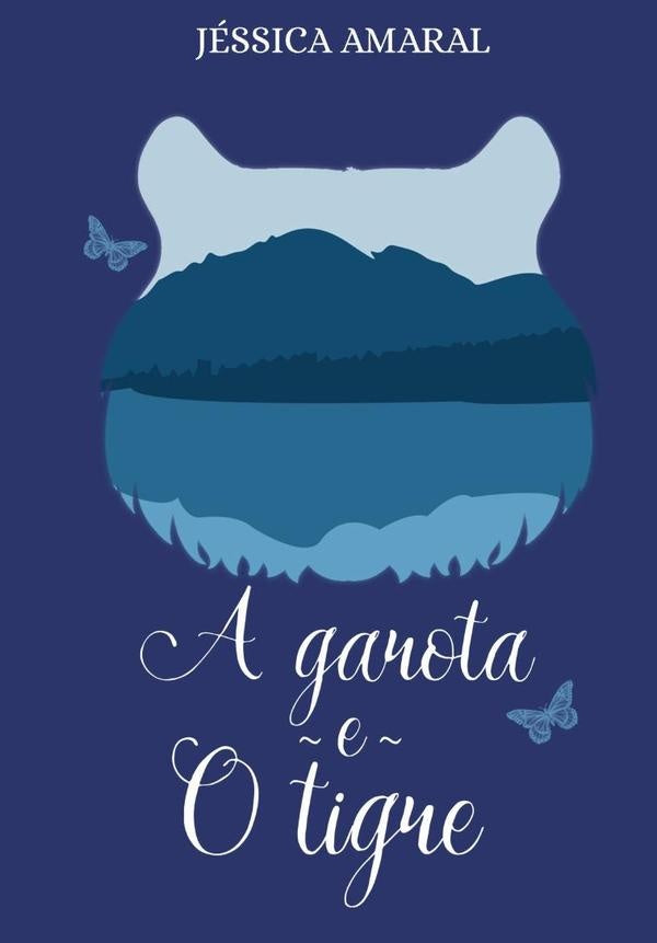 A Garota E O Tigre | Jéssica Amaral