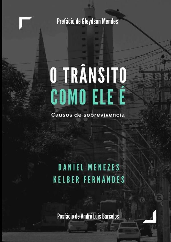 O Trânsito Como Ele É | Feitosa de Menezes, Kelber Fernandes. y otros