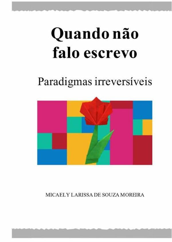 Quando Não Falo Escrevo | Micaely Larissa De Souza Moreira