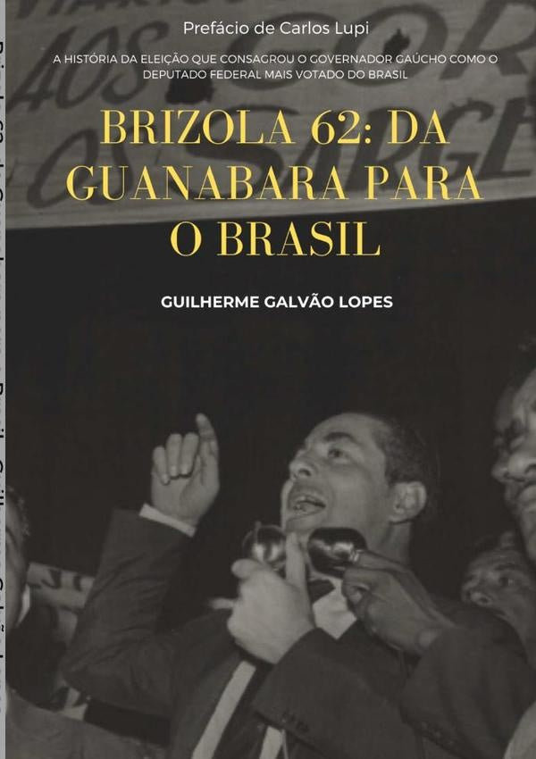 Brizola 62 | Guilherme Esteves Galvão Lopes