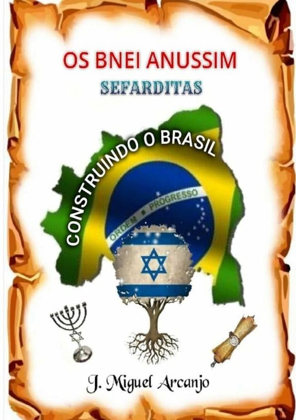 Os Bnei Anussim | J. Miguel Arcanjo