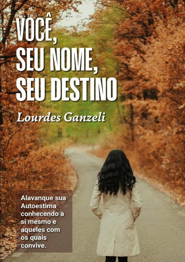 Você, Seu Nome, Seu Destino | Lourdes Ganzeli