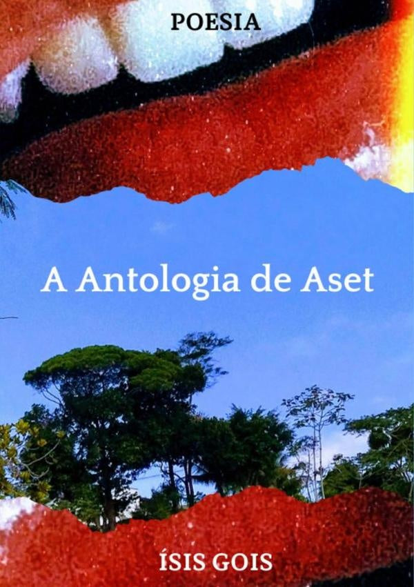A Antologia De Aset | Ísis Gois