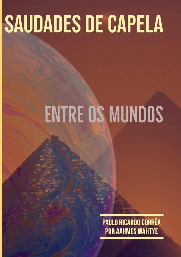 Saudades De Capela | Ricardo Corrêa, Ricardo Corrêa - Aahmes Wahtye