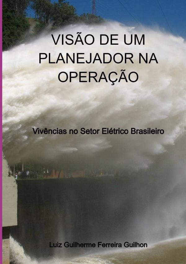 Visão De Um Planejador Na Operação | Luiz Guilherme Ferreira Guilhon