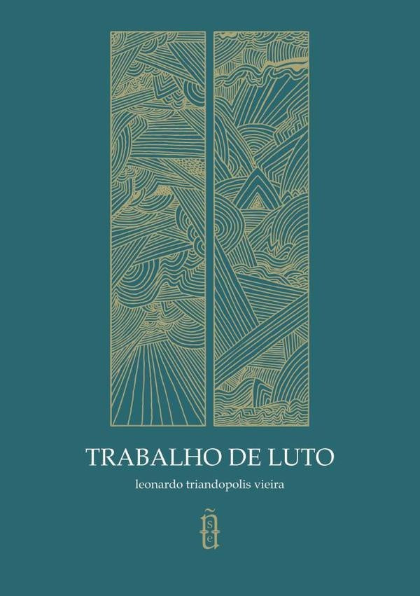 Trabalho De Luto | Leonardo Triandopolis Vieira
