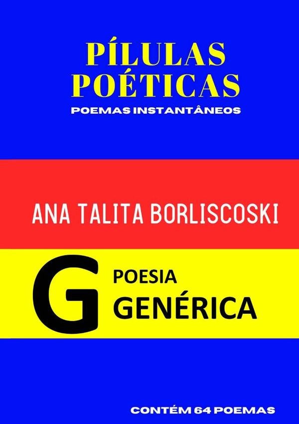 Pílulas Poéticas | Talita Borlicoski, Talita Borlicoski