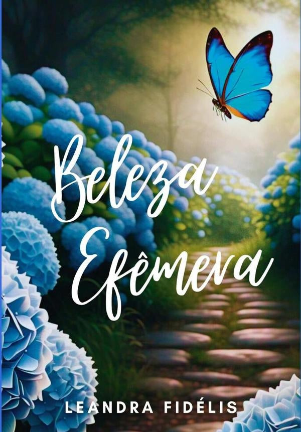 Beleza Efêmera | Leandra Fidélis