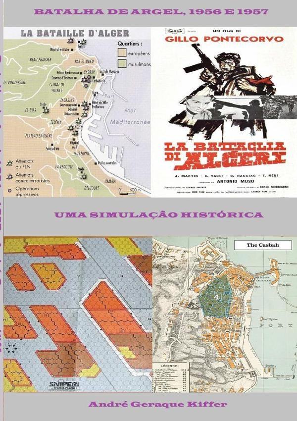 Batalha De Argel, 1956 E 1957 | André Geraque Kiffer