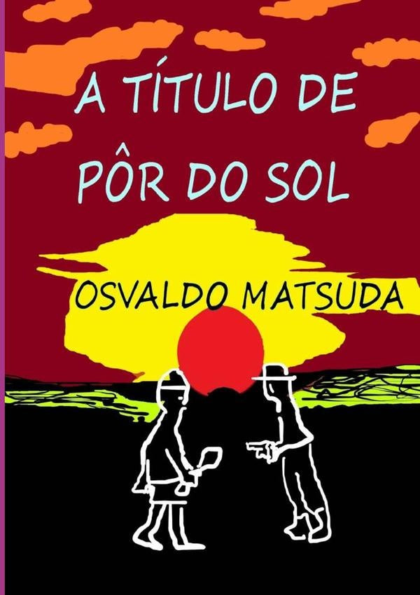 A Título De Pôr Do Sol | Matsuda, Matsuda